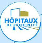 Notre établissement labellisé Hôpital de Proximité